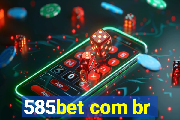 585bet com br